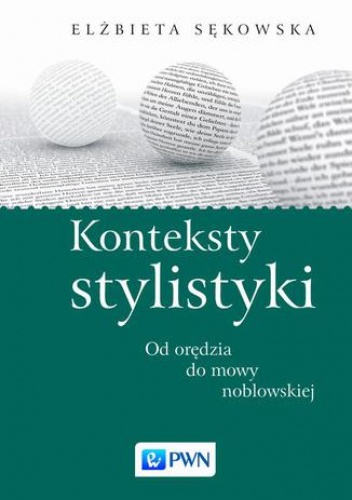 Konteksty stylistyki - Elżbieta Sękowska