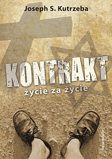 Kontrakt. Życie za życie - Joseph S. Kutrzeba