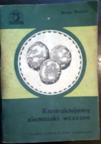 Kontraktujemy ziemniaki wczesne - Wanda Walczak