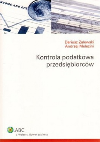 Kontrola podatkowa przedsiębiorców - Dariusz Zalewski, Andrzej Melezini