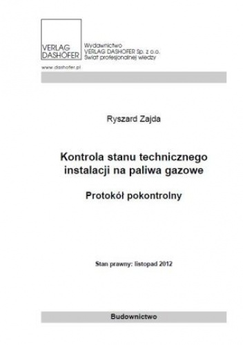 Kontrola stanu technicznego instalacji na paliwa gazowe - Zajda Ryszard