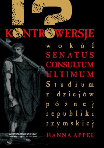 Kontrowersje wokół Senatus Consultum Ultimum - Hanna Appel