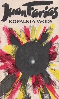 Kopalnia wody - Juan Farias