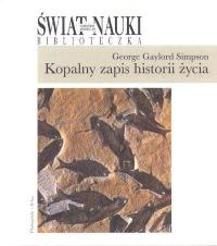 Kopalny zapis historii życia - George Gaylord Simpson