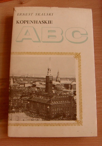 Kopenhaskie ABC - Ernest Skalski