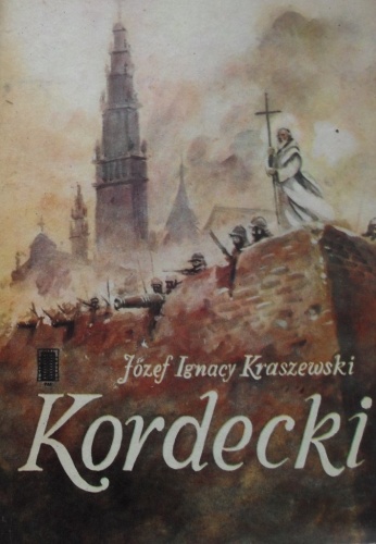 Kordecki - Józef Ignacy Kraszewski