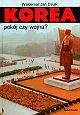 Korea. Pokój czy wojna? - Waldemar J. Dziak