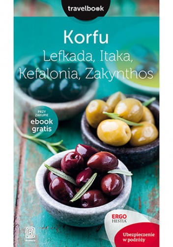 Korfu, Lefkada, Itaka, Kefalonia, Zakynthos.Travelbook. Wydanie 2 - Mikołaj Korwin-Kochanowski, Dorota Snoch