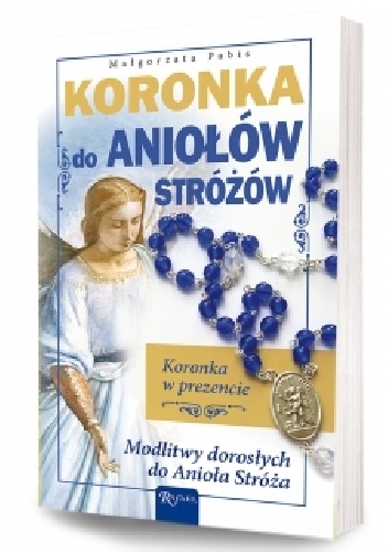 Koronka do Aniołów Stróżów - Małgorzata Pabis