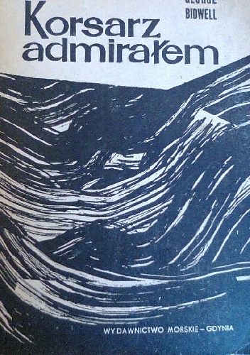 Korsarz admirałem - George Bidwell