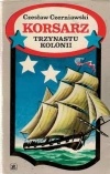 Korsarz trzynastu kolonii - Czesław Czerniawski