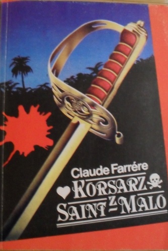 Korsarz z Saint - Malo - Claude Farrère