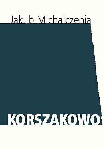 Korszakowo - Jakub Michalczenia