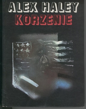 Korzenie - Alex Haley