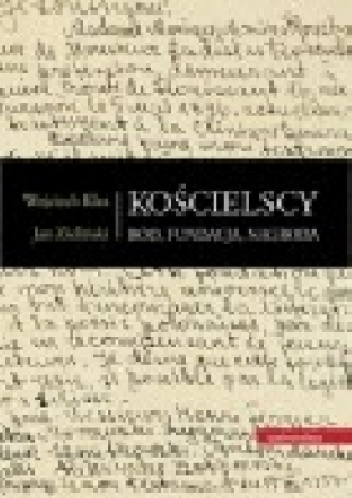Kościelscy: ród, fundacja, nagroda - Jan Zieliński (historyk literatury)