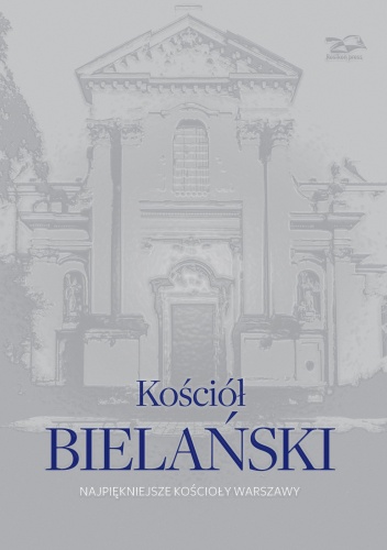 Kościół Bielański - praca zbiorowa