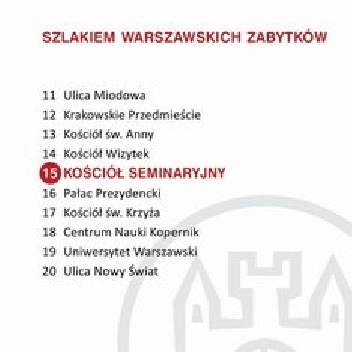Kościół seminaryjny. Szlakiem warszawskich zabytków - Ewa Chęć