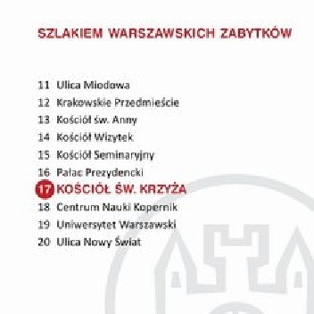 Kościół św. Krzyża. Szlakiem warszawskich zabytków - Ewa Chęć