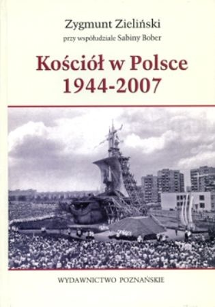 Kościół w Polsce 1944-2007 - Zygmunt Zieliński