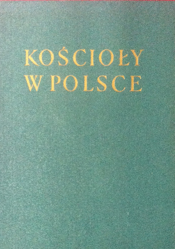 Kościoły w Polsce odbudowane i wybudowane1945-1965 - Marcin Bukowski