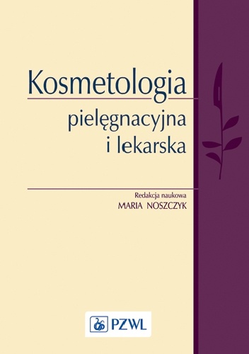 Kosmetologia pielęgnacyjna i lekarska