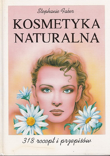 Kosmetyka naturalna - Stephanie Faber