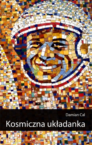 Kosmiczna układanka - Damian Cal