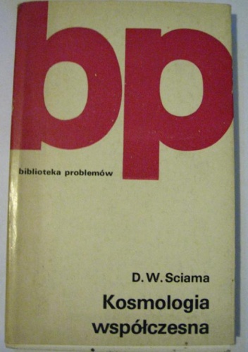 Kosmologia współczesna - D. W. Sciama