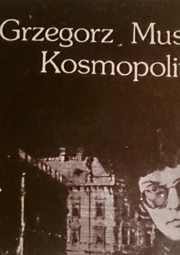 Kosmopolites - Grzegorz Musiał