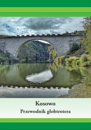 Kosowo. Przewodnik globtrotera - Dawid Dudek