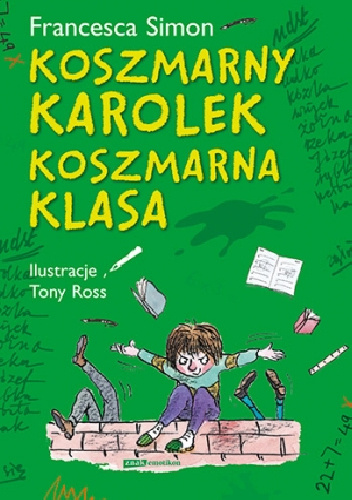 Koszmarny Karolek: koszmarna klasa - Francesca Simon
