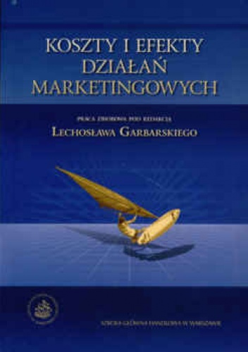 Koszty i efekty działań marketingowych - praca zbiorowa