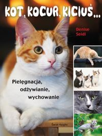 Kot, kocur, kiciuś... - Denise Seidl