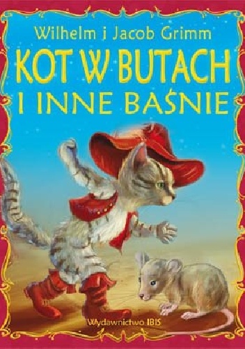 Kot w butach i inne baśnie - Jacob Grimm, Wilhelm Grimm