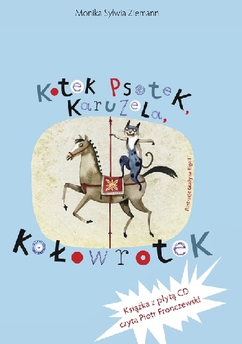 Kotek Psotek Karuzela Kołowrotek - Monika Sylwia Ziemann