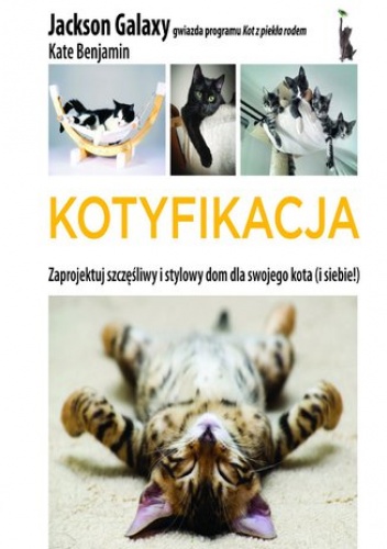 Kotyfikacja - Jackson Galaxy, Kate Benjamin