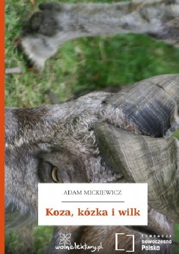 Koza, kózka i wilk - Adam Mickiewicz