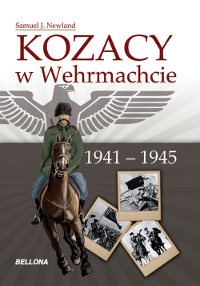 Kozacy w Wehrmachcie 1941-1945 - Samuel Newland