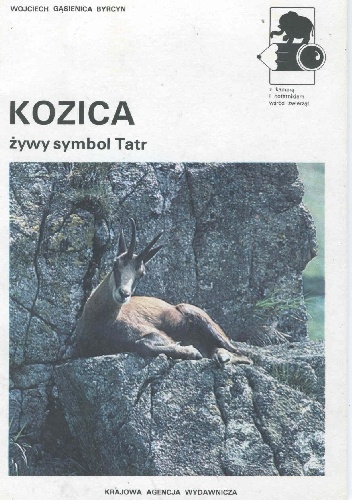 Kozica. Żywy symbol tatr - Wojciech Gąsienica-Byrcyn
