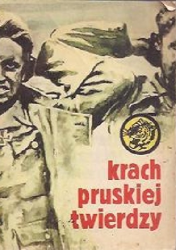 Krach pruskiej twierdzy - Bohdan Kaznowski