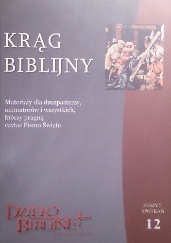 Krąg biblijny. Zeszyt 12 - praca zbiorowa