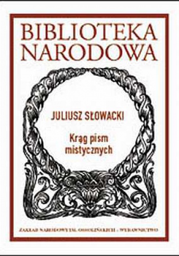 Krąg pism mistycznych - Juliusz Słowacki