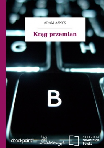 Krąg przemian - Adam Asnyk