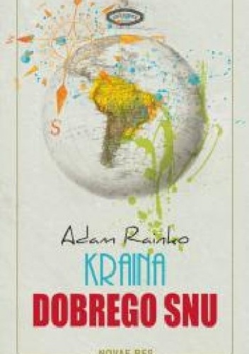 Kraina dobrego snu - Adam Rainko