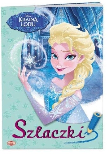 Kraina Lodu. Szlaczki - praca zbiorowa