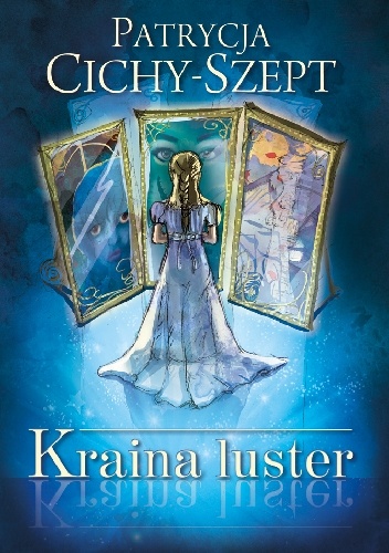 Kraina luster - Patrycja Cichy-Szept