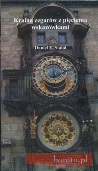 Kraina zegerów - Daniel E. Sudoł