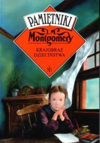 Krajobraz dzieciństwa - pamiętniki - Lucy Maud Montgomery