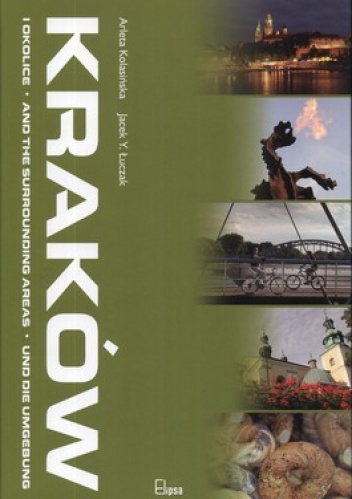 Kraków i okolice - Arleta Kolasińska, Jacek Y. Łuczak