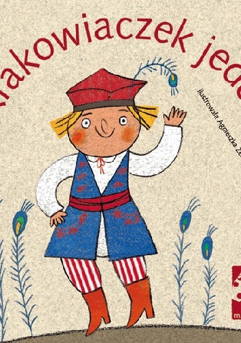 Krakowiaczek jeden - Agnieszka Żelewska